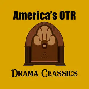 America's OTR - Drama Classics